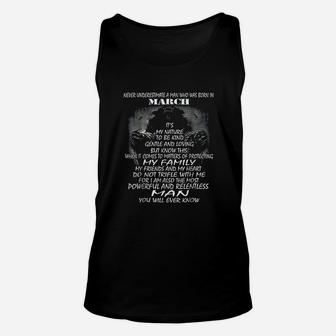 Never Underestimate A Man Who Was Born In March Unisex Tank Top - Seseable
