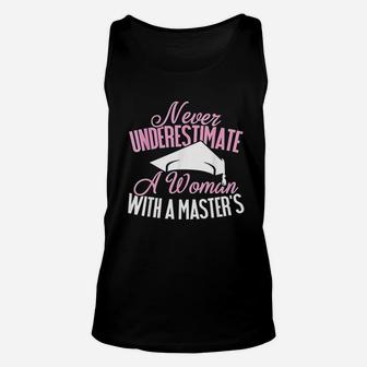 Never Underestimate A Woman With A Masters Unisex Tank Top | Seseable UK