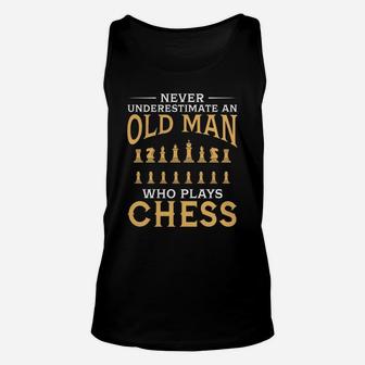 Never Underestimate An Old Man Who Plays Chess Tshirt Unisex Tank Top - Seseable