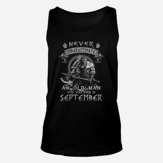 Never Underestimate An Old Man Who Was Born In September Unisex Tank Top - Seseable