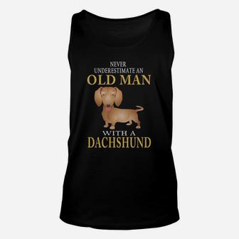 Never Underestimate An Old Man With A Dachshund Unisex Tank Top - Seseable