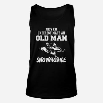 Never Underestimate An Old Man With A Snowmobile T-shirt Unisex Tank Top - Seseable