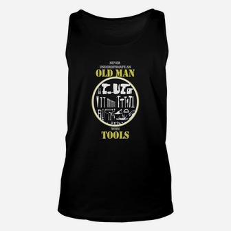 Never Underestimate An Old Man With Tools Handyman T-shirt Unisex Tank Top - Seseable