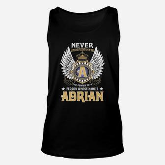 Never Underestimate The Power Of A Person With Name Is Adrian Name Adrian Unisex Tank Top - Seseable