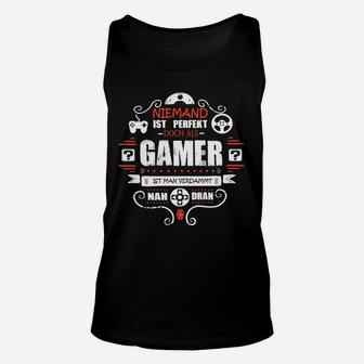 Niemand Ist Perfekt Doch Als Gamer TankTop - Seseable