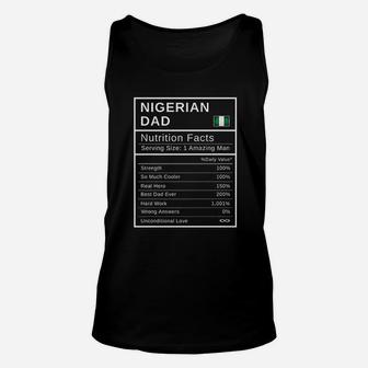Nigerian Dad Nutrition Facts Fathers Day Hero Gift Unisex Tank Top - Seseable