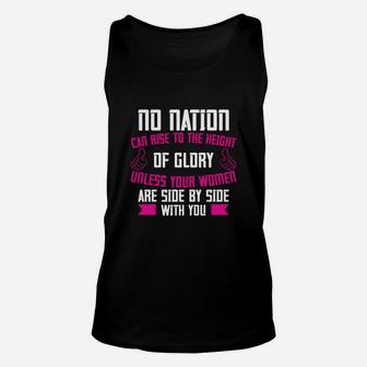 No Nation Can Rise To The Height Of Glory Unless Your Women Are Side By Side With You Unisex Tank Top - Seseable