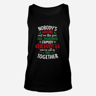 Nobody Is Walking Out On This Fun Old Family Christmas Unisex Tank Top - Seseable