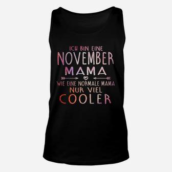 November Mama Unisex TankTop – Einzigartig Kühl, Perfektes Geschenk - Seseable