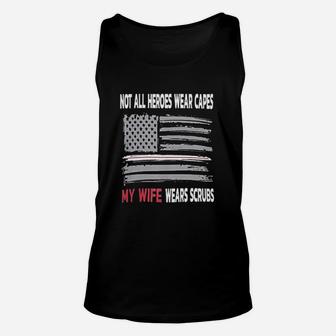 Nurses Not All Heroes Wear Capes My Wife Unisex Tank Top - Seseable