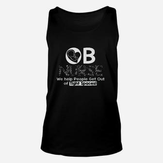 Ob Nurse We Help People Get Out Of Tight Spaces Unisex Tank Top - Seseable