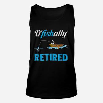 Ofishally Retired Funny Fisherman Retirement Gift Unisex Tank Top - Seseable