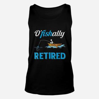 Ofishally Retired Funny Fisherman Retirement Gift Unisex Tank Top - Seseable