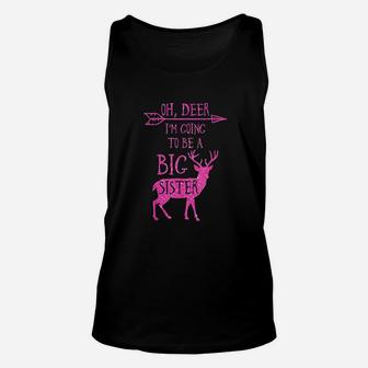 Oh Deer I Am Going To Be A Big Sister Unisex Tank Top - Seseable