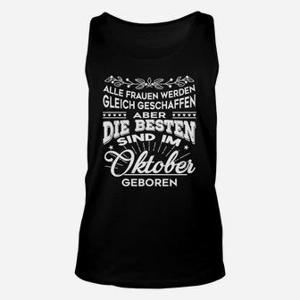 Oktober Frauen Geburtstags Unisex TankTop, Schwarz mit Weißem Text - Seseable