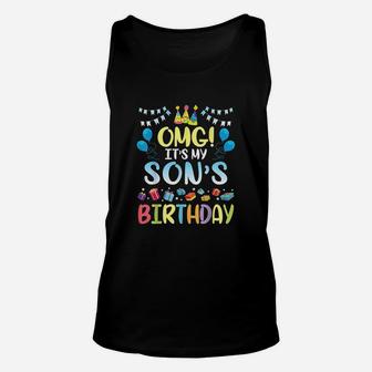 Omg Its My Sons Birthday Happy To Me You Daddy Mommy Unisex Tank Top - Seseable