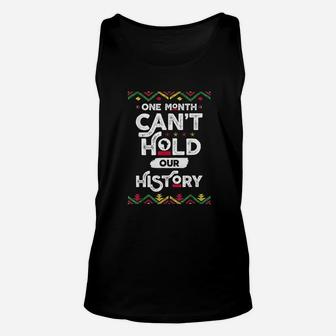 One Month Cant Hold Our History African Black History Month Unisex Tank Top - Seseable
