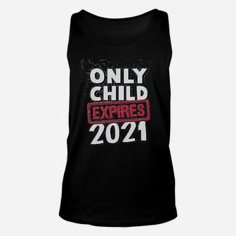 Only Child Expires 2021 Brother Sister Unisex Tank Top - Seseable