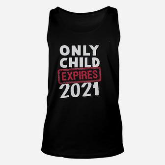Only Child Expires 2021 Brother Sister Unisex Tank Top - Seseable