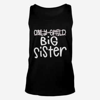 Only Child To Big Sister birthday Unisex Tank Top | Seseable UK