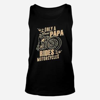 Only Cool Papa Rides Motorcycles Funny Fathers Day Unisex Tank Top - Seseable