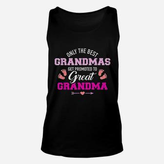 Only The Best Grandmas Get Promoted To Great Grandma Unisex Tank Top - Seseable