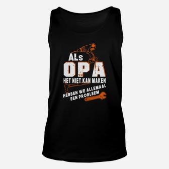 Opa Unisex TankTop mit Spruch Wenn Opa es nicht reparieren kann, Ideales Geschenk für Großväter - Seseable