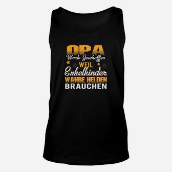 OPA Wurde Geschaffen Unisex TankTop, Held der Enkelkinder Tee - Seseable