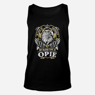 Opie In Case Of Emergency My Blood Type Is Opie -opie T Shirt Opie Hoodie Opie Family Opie Tee Opie Name Opie Lifestyle Opie Shirt Opie Names Unisex Tank Top - Seseable