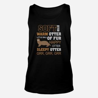 Otter Shirt Soft Otter Warm Otter Happy Otter Fu Unisex Tank Top - Seseable