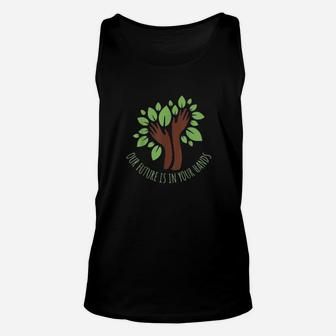 Our Future Is In Your Hands Climate Change Unisex Tank Top - Seseable