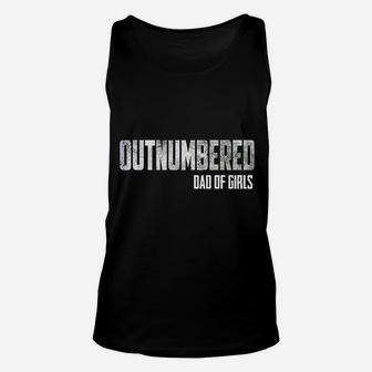Outnumbered Dad Of Girls Dads Gift Unisex Tank Top - Seseable