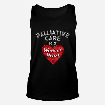 Palliative Care Nurse Gift Nursing Work Of Heart Rn Unisex Tank Top - Seseable