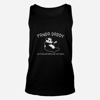 Panda Daddy Like A Regular Daddy But Cooler Funny Cute Unisex Tank Top - Seseable