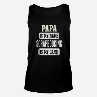 Papa Is My Name, dad birthday gifts Unisex Tank Top - Seseable