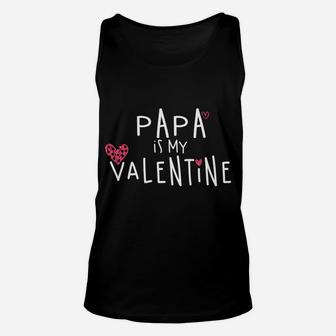 Papa Is My Valentine Funny Valentine Gift Unisex Tank Top - Seseable