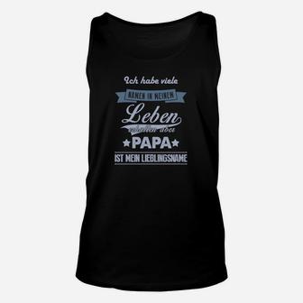 Papa Ist Mein Lieblingsname TankTop - Seseable