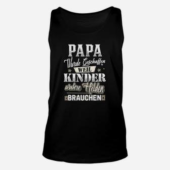 Papa-Kinder-Wahre Helden Brauchen- TankTop - Seseable