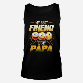 Papa Shirt My Best Friend Is My Papa Funny Gift S Unisex Tank Top - Seseable