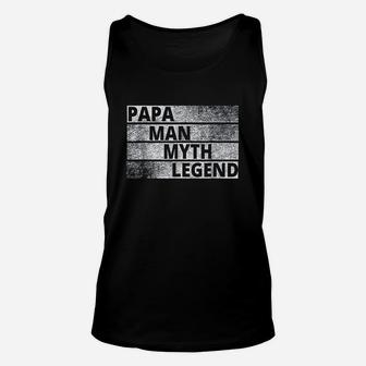 Papa The Man The Myth Legend, best christmas gifts for dad Unisex Tank Top - Seseable