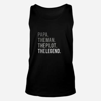 Papa The Man The Pilot The Legend Aviation Dad Gift Unisex Tank Top - Seseable
