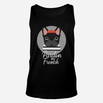 Pardon My French Funny Cute French Bulldog Unisex Tank Top - Seseable