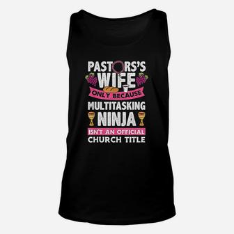 Pastors Wife Multitasting Ninja Funny Pastors Wife Gift Unisex Tank Top - Seseable