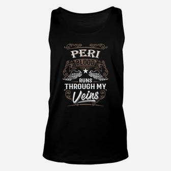 Peri Blood Runs Through My Veins Legend Name Gifts T Shirt Unisex Tank Top - Seseable