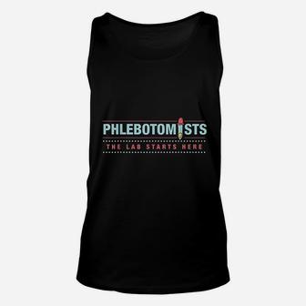 Phlebotomist Microbiologist Lab Starts Here Unisex Tank Top - Seseable