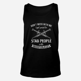 Phlebotomy Phlebotomist Gifts Dont Mess Wit Unisex Tank Top - Seseable