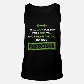 Physical Therapist Do Your Exercises Physical Therapy Unisex Tank Top - Seseable
