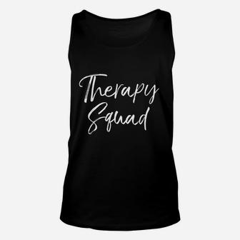 Physical Therapist Occupational Therapy Gifts Unisex Tank Top - Seseable