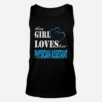 Physician Assistant This Girl Love Her Physician Assistant - Teeforphysician Assistant Unisex Tank Top - Seseable