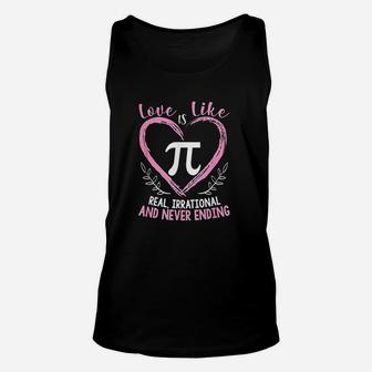 Pi Day Love Is Like Pi Mathematics Teacher Unisex Tank Top - Seseable